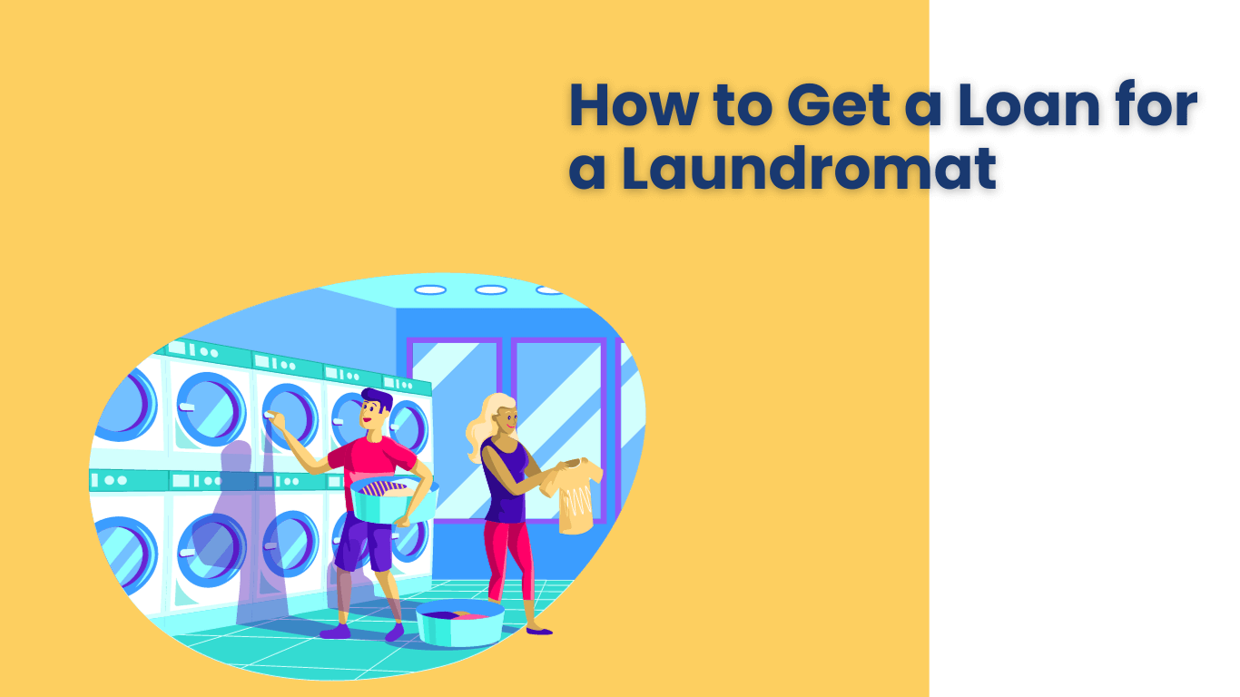 How to Get a Loan for a Laundromat