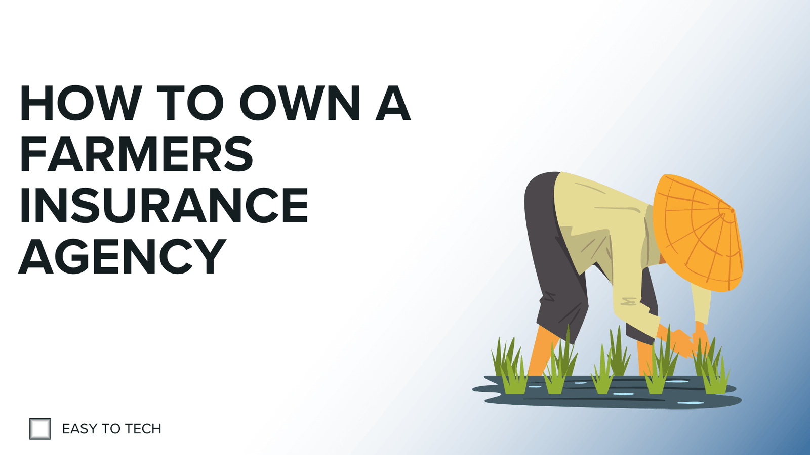 How to Own a Farmers Insurance Agency